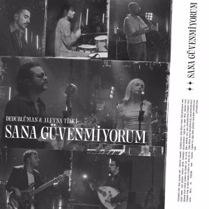 Sana Güvenmiyorum (Dedub Sessions) - Single