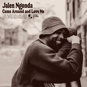 If You Don’t Want My Love by Jalen Ngonda from the album Come Around and Love Me (2023) - Album cover artwork