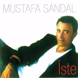 İsyankar by Mustafa Sandal from the album İste (2004) - Album cover artwork